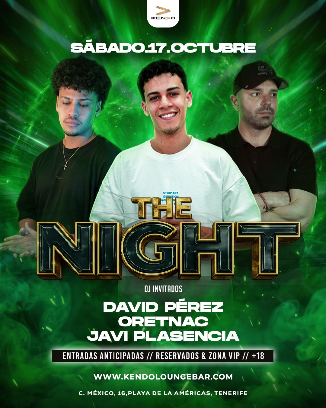The Night 17 de octubre - DJs invitados David Pérez, Oretnac y Javi Plasencia en KENDO Lounge Bar, Playa de las Américas